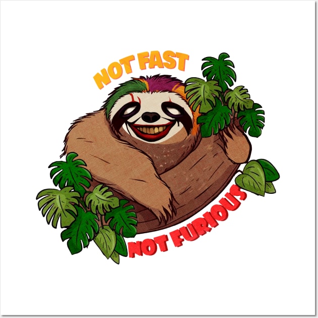 Not Fast Not Furious, Funny Sloth Wall Art by Deep Box